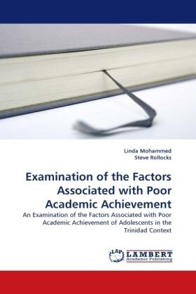 Mohammed / Rollocks |  Examination of the Factors Associated with Poor Academic Achievement | Buch |  Sack Fachmedien