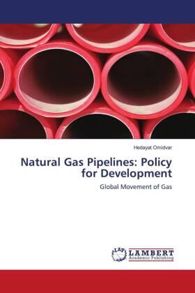 Omidvar | Natural Gas Pipelines: Policy for Development | Buch | 978-3-8383-4712-7 | sack.de