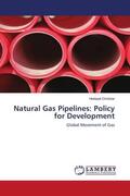 Omidvar |  Natural Gas Pipelines: Policy for Development | Buch |  Sack Fachmedien