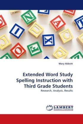 Abbott |  Extended Word Study Spelling Instruction with Third Grade Students | Buch |  Sack Fachmedien
