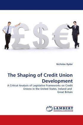 Ryder | The Shaping of Credit Union Development | Buch | 978-3-8383-5011-0 | sack.de
