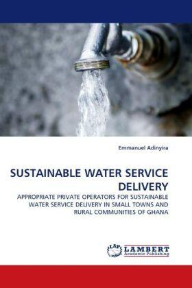 Adinyira |  SUSTAINABLE WATER SERVICE DELIVERY | Buch |  Sack Fachmedien