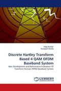Kumar / Panda |  Discrete Hartley Transform Based 4 QAM OFDM Baseband System | Buch |  Sack Fachmedien