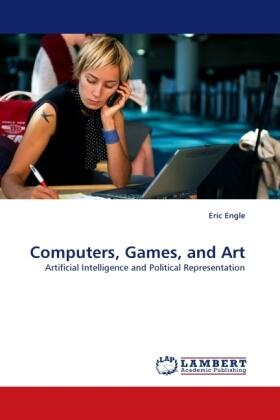 Engle |  Computers, Games, and Art | Buch |  Sack Fachmedien