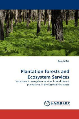 Rai |  Plantation forests and Ecosystem Services | Buch |  Sack Fachmedien