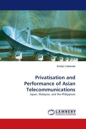 Cabanda |  Privatisation and Performance of Asian Telecommunications | Buch |  Sack Fachmedien