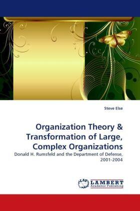 Else |  Organization Theory and Transformation of Large, Complex Organizations | Buch |  Sack Fachmedien