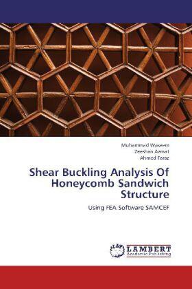 Waseem / Azmat / Faraz | Shear Buckling Analysis Of Honeycomb Sandwich Structure | Buch | 978-3-8383-6083-6 | sack.de