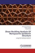 Waseem / Azmat / Faraz |  Shear Buckling Analysis Of Honeycomb Sandwich Structure | Buch |  Sack Fachmedien