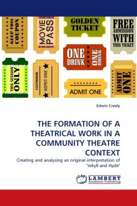 Creely |  THE FORMATION OF A THEATRICAL WORK IN A COMMUNITY THEATRE CONTEXT | Buch |  Sack Fachmedien