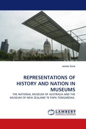 Gore |  REPRESENTATIONS OF HISTORY AND NATION IN MUSEUMS | Buch |  Sack Fachmedien