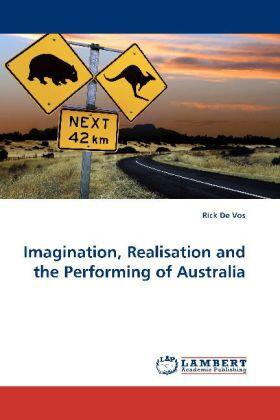 De Vos |  Imagination, Realisation and the Performing of Australia | Buch |  Sack Fachmedien
