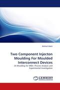 Islam |  Two Component Injecton Moulding For Moulded Interconnect Devices | Buch |  Sack Fachmedien