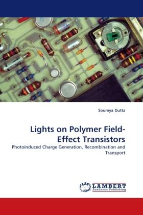 Dutta |  Lights on Polymer Field-Effect Transistors | Buch |  Sack Fachmedien