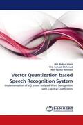 Islam / Sohrab Mahmud / Fayzur Rahman |  Vector Quantization based Speech Recognition System | Buch |  Sack Fachmedien