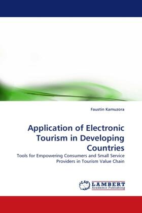 Kamuzora |  Application of Electronic Tourism in Developing Countries | Buch |  Sack Fachmedien