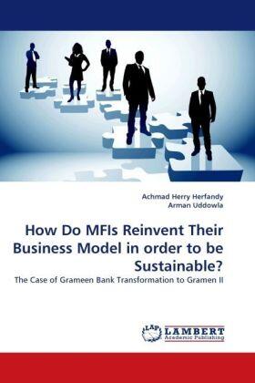 Herfandy / Uddowla | How Do MFIs Reinvent Their Business Model in order to be Sustainable? | Buch | 978-3-8383-6936-5 | sack.de