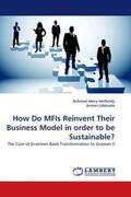 Herfandy / Uddowla |  How Do MFIs Reinvent Their Business Model in order to be Sustainable? | Buch |  Sack Fachmedien