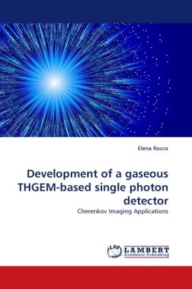 Rocco |  Development of a gaseous THGEM-based single photon detector | Buch |  Sack Fachmedien