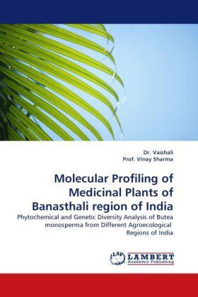 Vaishali |  Molecular Profiling of Medicinal Plants of Banasthali region of India | Buch |  Sack Fachmedien