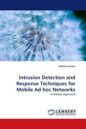 Kumar |  Intrusion Detection and Response Techniques for Mobile Ad hoc Networks | Buch |  Sack Fachmedien