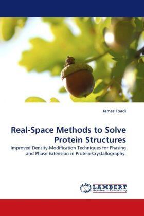 Foadi |  Real-Space Methods to Solve Protein Structures | Buch |  Sack Fachmedien