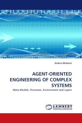 Molesini |  AGENT-ORIENTED ENGINEERING OF COMPLEX SYSTEMS | Buch |  Sack Fachmedien