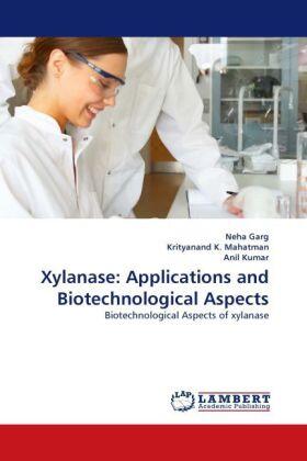 Garg / K. Mahatman / Kumar |  Xylanase: Applications and Biotechnological Aspects | Buch |  Sack Fachmedien