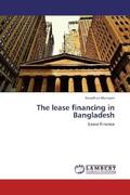 Mohajan |  The lease financing in Bangladesh | Buch |  Sack Fachmedien