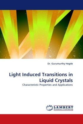 Hegde |  Light Induced Transitions in Liquid Crystals | Buch |  Sack Fachmedien