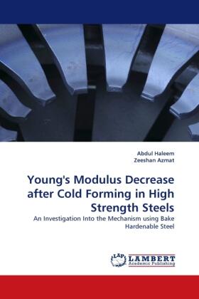 Haleem / Azmat |  Young''s Modulus Decrease after Cold Forming in High Strength Steels | Buch |  Sack Fachmedien