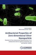 Behari / Kumar Tiwari |  Antibacterial Properties of Zero-dimentional Silver Nanoparticle | Buch |  Sack Fachmedien