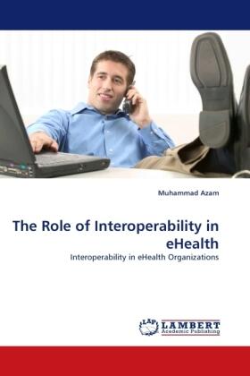 Azam |  The Role of Interoperability in eHealth | Buch |  Sack Fachmedien