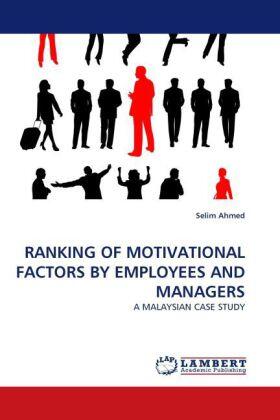 Ahmed |  RANKING OF MOTIVATIONAL FACTORS BY EMPLOYEES AND MANAGERS | Buch |  Sack Fachmedien