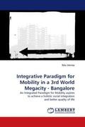 Verma |  Integrative Paradigm for Mobility in a 3rd World Megacity - Bangalore | Buch |  Sack Fachmedien