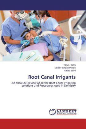 Kalra / Dhillon / Saini | Root Canal Irrigants | Buch | 978-3-8383-8193-0 | www.sack.de