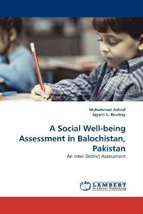 Ashraf / K. Routray |  A Social Well-being Assessment in Balochistan, Pakistan | Buch |  Sack Fachmedien
