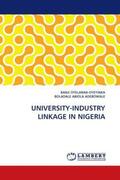 Oyelaran-Oyeyinka / Abiola Adebowale |  UNIVERSITY-INDUSTRY LINKAGE IN NIGERIA | Buch |  Sack Fachmedien