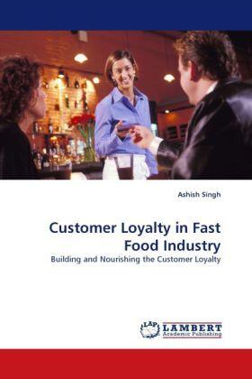 Singh |  Customer Loyalty in Fast Food Industry | Buch |  Sack Fachmedien