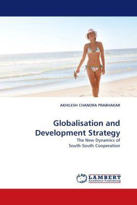 Prabhakar |  Globalisation and Development Strategy | Buch |  Sack Fachmedien