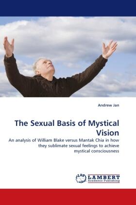 Jan |  The Sexual Basis of Mystical Vision | Buch |  Sack Fachmedien