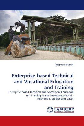 Murray |  Enterprise-based Technical and Vocational Education and Training | Buch |  Sack Fachmedien