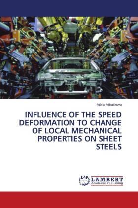 Mihaliková |  INFLUENCE OF THE SPEED DEFORMATION TO CHANGE OF LOCAL MECHANICAL PROPERTIES ON SHEET STEELS | Buch |  Sack Fachmedien