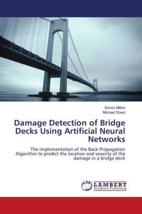 Mitton / Dowd |  Damage Detection of Bridge Decks Using Artificial Neural Networks | Buch |  Sack Fachmedien