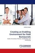Gupta |  Creating an Enabling Environment for Field Bureaucrats | Buch |  Sack Fachmedien