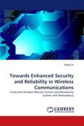 Liu |  Towards Enhanced Security and Reliability in Wireless Communications | Buch |  Sack Fachmedien
