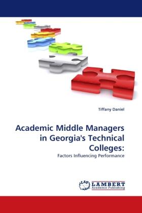 Daniel |  Academic Middle Managers in Georgia''s Technical Colleges: | Buch |  Sack Fachmedien