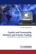 Chandrashekar |  Capital and Commodity Markets and Futures Trading | Buch |  Sack Fachmedien