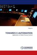 Liu |  TOWARDS E-AUTOMATION | Buch |  Sack Fachmedien