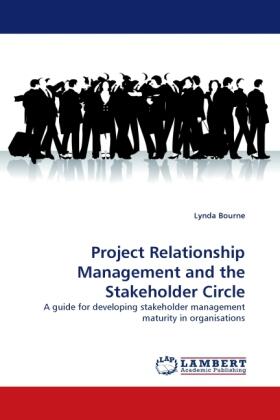 Bourne |  Project Relationship Management and the Stakeholder Circle | Buch |  Sack Fachmedien